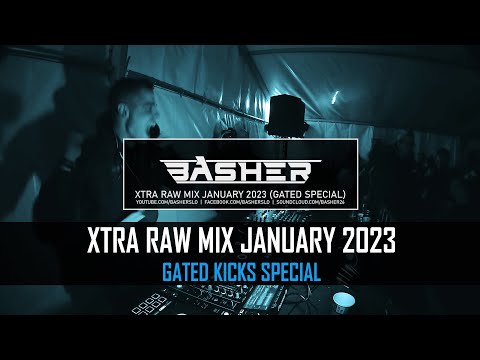 Basher - Xtra Raw Hardstyle Mix January 2023 (Gated Kicks Special)