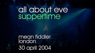 All About Eve - Suppertime - 30/04/2004 - London Mean Fiddler