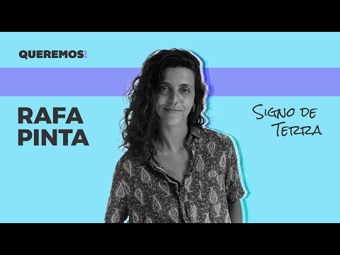 Queremos! Dá a Letra: Rafa Pinta - Signo de Terra