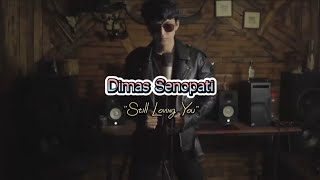 Download lagu Dimas senopati - Still loving you ( Lirik   Terjemahan ) mp3
