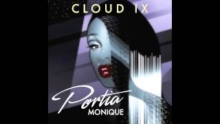 Portia Monique - Cloud IX (Original Mix)