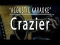 Crazier - Acoustic karaoke (Taylor Swift)