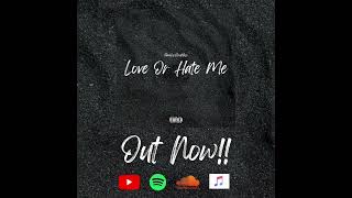 FamilyHoodYcp - Love Or Hate Me (SNIPPET) OUT NOW!! #upcomingartist