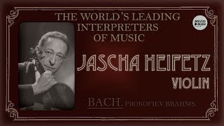 JASCHA HEIFETZ. Violin. THE WORLD’S LEADING INTERPRETERS OF MUSIC. BACH.