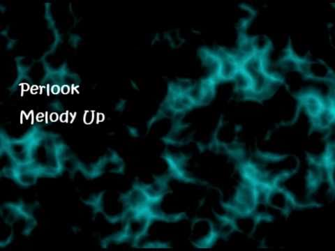 Perlook - Melody up [HQ]