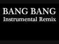 Bang Bang Rap Instrumental Remix 