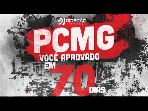 Concurso PCMG: você aprovado em 70 dias! - Parte 1