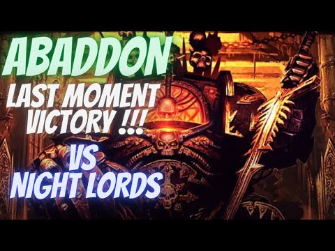 Last moment Victory! Horus Heresy legions. Abaddon vs Night Lords!