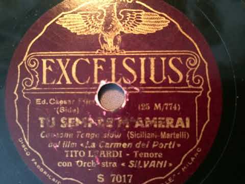 Tito Leardi, Tenor mit Orchester Silvani, Tu sempre m'amerai, Tango, Italien, 1932