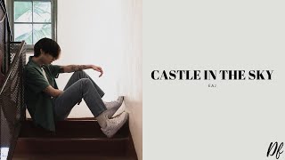 Download lagu eaJ - Castle In The Sky | Lirik Lagu Terjemahan Indonesia mp3