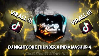 Download lagu DJ NIGHTCORE THUNDER X INDIA MASHUP 4  || VIRALL DI TIKTOK 🎧🇲🇨 mp3