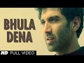 Bhula Dena Aashiqui 2 DJ Baggio Aditya Roy Kapur Shraddha Kapoor