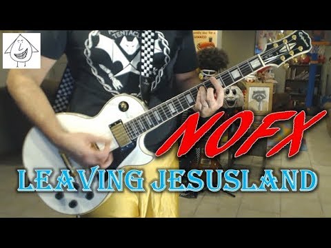 Leaving jesusland - Nofx