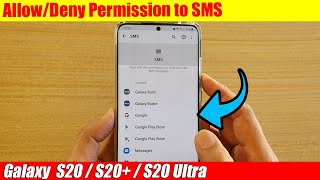 Galaxy S20/S20+: How to Allow/Deny Permission to SMS