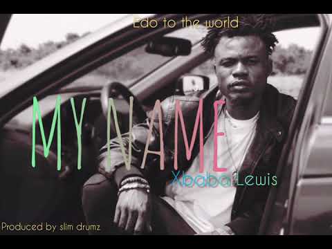 My name---Xbaba Lewis