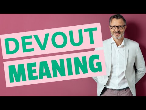 Devout | Definition of devout 📖
