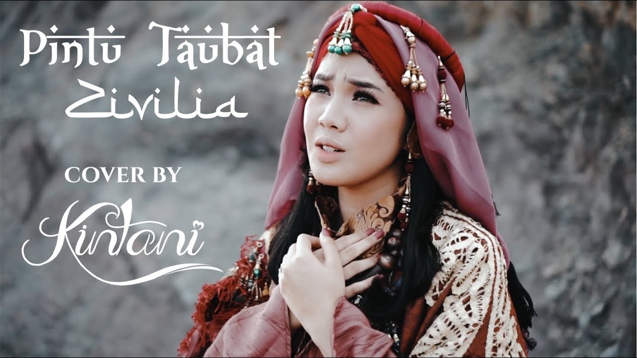 Skachat Besplatno Pesnyu Pintu Taubat Zivilia Cover By Kintani V Mp3 I Bez Registracii Mp3hq Org