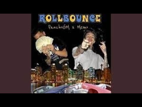 PanchoGM ft Memo - Rollbounce (Goon Mob Music)