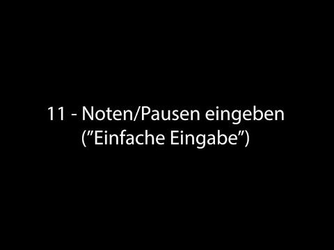 Finale Tutorial 11 - Noten/Pausen eingeben (Einfache Eingabe)