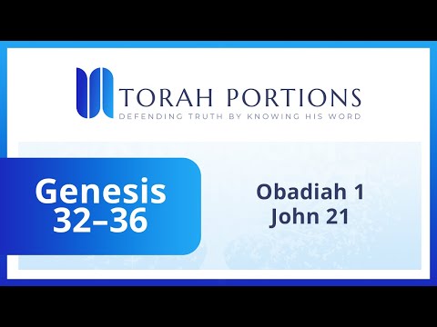 Torah Portions - Genesis 32-36