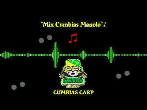 Mix Cumbias Manolo🎶 Dj Sneider Castañeda😎