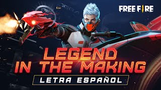 Legend in the making - Letra Español  Garena Free