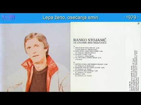 Ranko Stojanic - Lepa zeno, osecanja smiri - (Audio 1979)