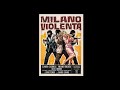 Milano Violenta Violent Milan 1976 ITA Subtitles Eng Ita