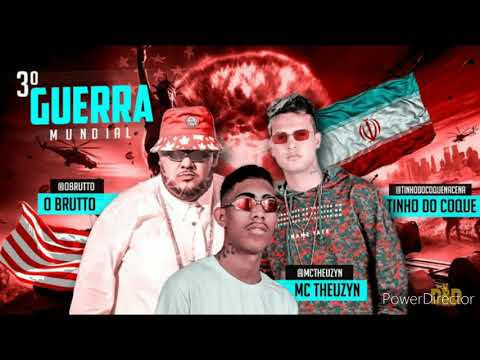 O BRUTTO E TINHO DO COQUE FEAT. MC THEUZYN - 3ª GUERRA MUNDIAL