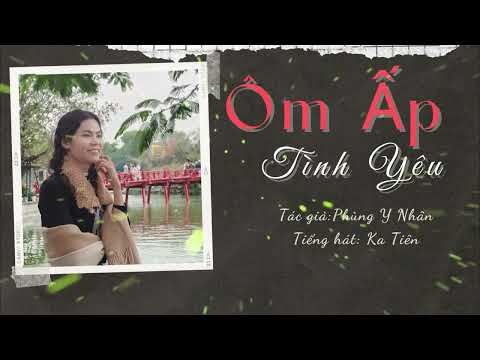 Ôm ấp tình yêu - Ka Tiên