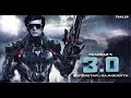 Robot 3.0 -Trailer Hindi Rajnikant l Hrithik Roshan l Aishwariya Roy l Upcoming movie 2024 l