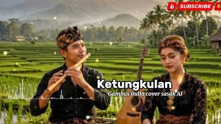 Download lagu Sasak terbaru | ketungkulan | gambus india cover by sasak AI mp3