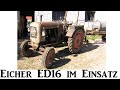 Eicher Diesel ED16 Oldtimer Traktor 