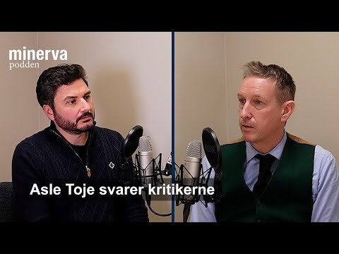 Minervapodden: Asle Toje svarer kritikerne