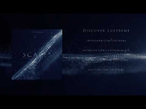 Luxtreme - Scapes (Official Audio)