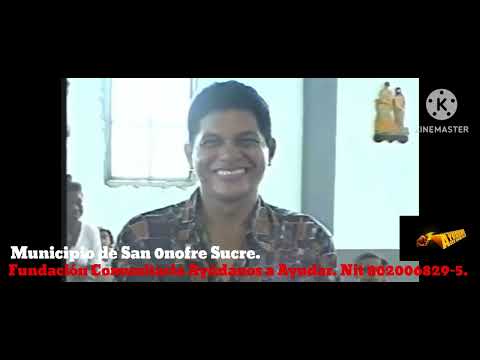SAN ONOFRE SUCRE. Fundaayudar. Nit 802006829-5 Dir Guillermo Lara Arrieta. 