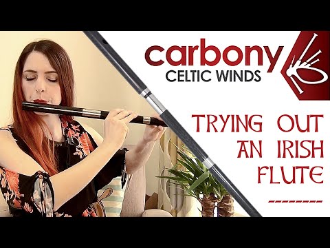 Carbony Celtic Winds - TRYING AN IRISH FLUTE - Carbon Fibre Flute Review