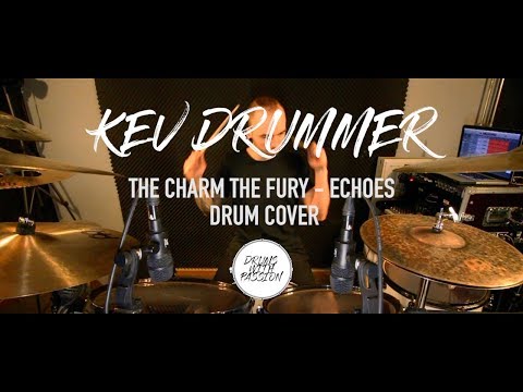 THE CHARM THE FURY - Echoes | Drum Cover by KEV DRUMMER