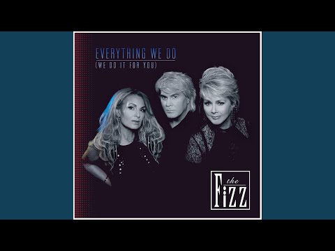 Everything We Do (We Do It For You)