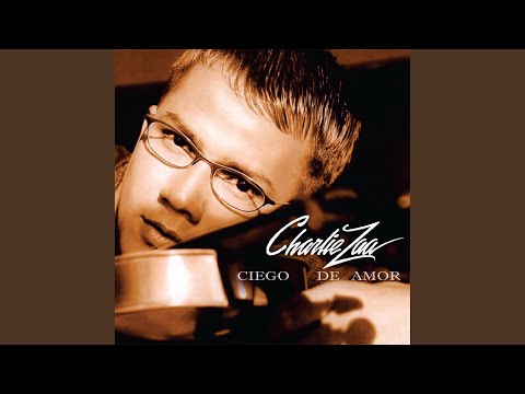 Porque Te Vuelvo A Amar - Charlie Zaa