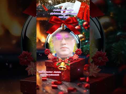 I wish you a merry christmas and the happy new year ( English teacher - MALAKA SUSANTHA NAKANDALA )