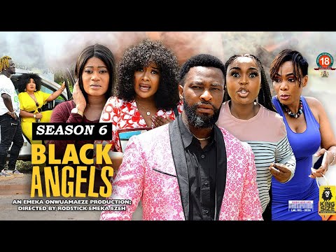 BLACK ANGELS  (SEASON 6) {NEW TRENDING MOVIE} - 2022 LATEST NIGERIAN NOLLYWOOD MOVIES