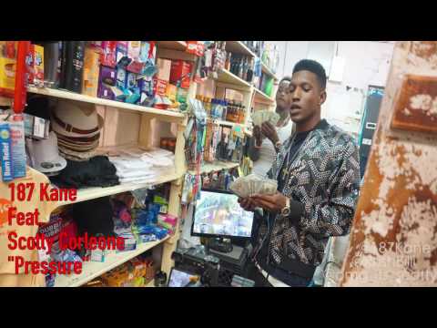 187 Kane ft. Scotty Corleone "Pressure"