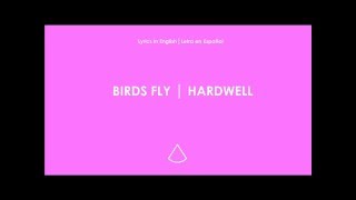 Birds Fly Hardwell Lyrics English Spanish Letra Ingles Español