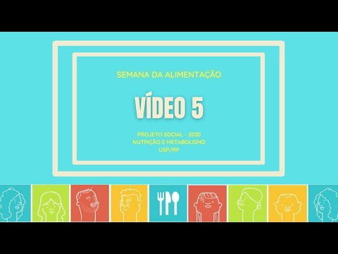 VÍDEO 5 - Alimentação na pandemia: compras, crianças e emoções - Nutrição e Metabolismo USP-RP