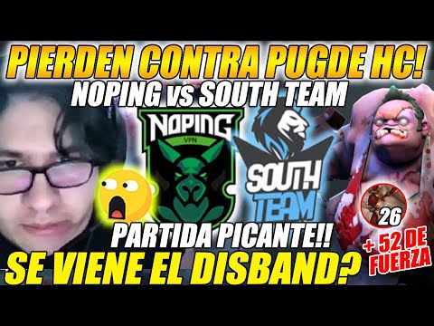 😲NOPING vs SOUTH TEAM😲 MANDY Y LEO PIERDEN CONTRA UN PUGDE HC "SE VIENE EL DISBAND?" | DOTA 2