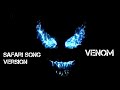 Venom Safari Song Version