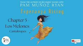 ESPERANZA RISING - Chapter 5: Los Melones | by Pam Muñoz Ryan (Read Aloud 📚)