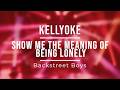 Kellyoke Show Me The Meaning Of Being Lonely Backstreet Boys