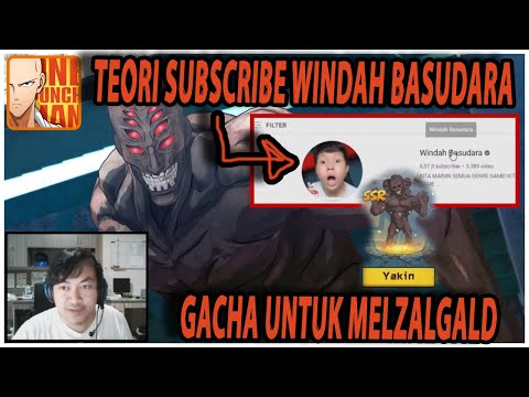 🔥🔥GACHA MELZALGALD PAKAI TEORI SUBSCRIBE WINDAH BASUDARA [RAJA IBLIS] - ONE PUNCH MAN The Strongest